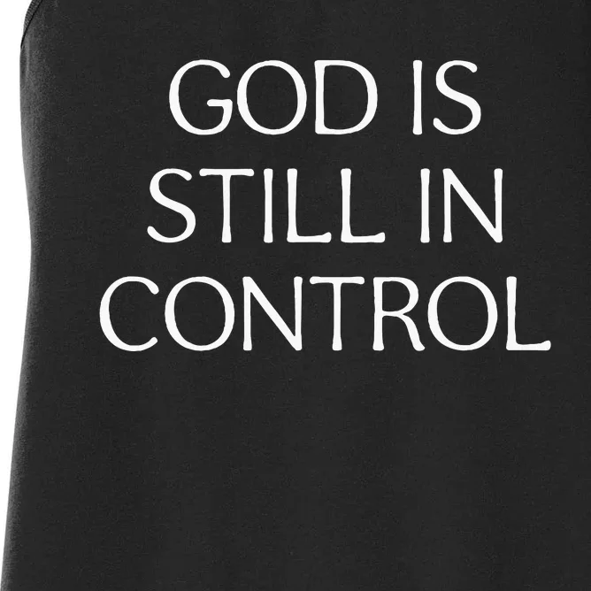 God Is Still In Control Women's Racerback Tank