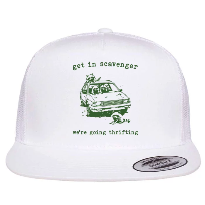 Get In Scavanger We Are Going Thrifting Retro Flat Bill Trucker Hat