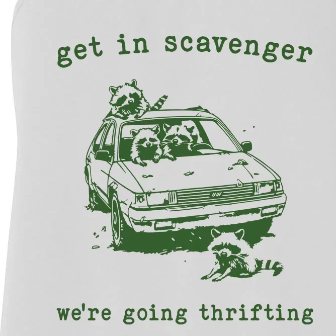 Get In Scavanger We Are Going Thrifting Retro Women's Racerback Tank