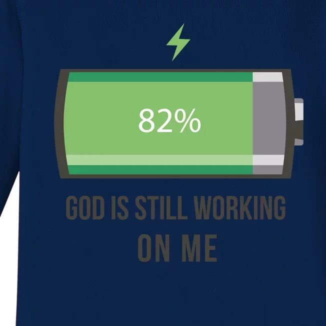 God Is Still Working On Me Battery Loading Baby Long Sleeve Bodysuit