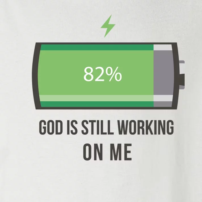 God Is Still Working On Me Battery Loading Toddler Long Sleeve Shirt