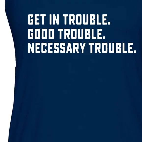 Get In Trouble Good Necessary Trouble Protest Equality Ladies Essential Flowy Tank