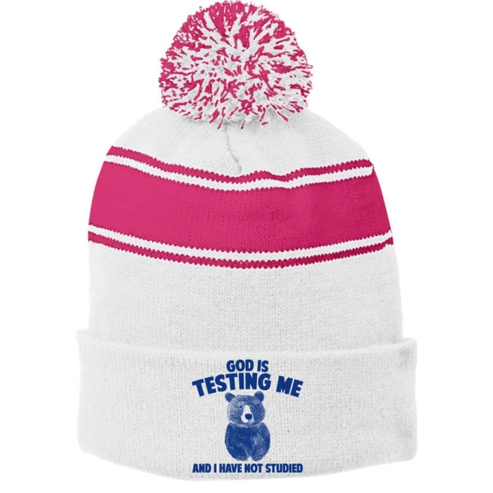 God Is Testing Me And I Have Not Studied Stripe Pom Pom Beanie