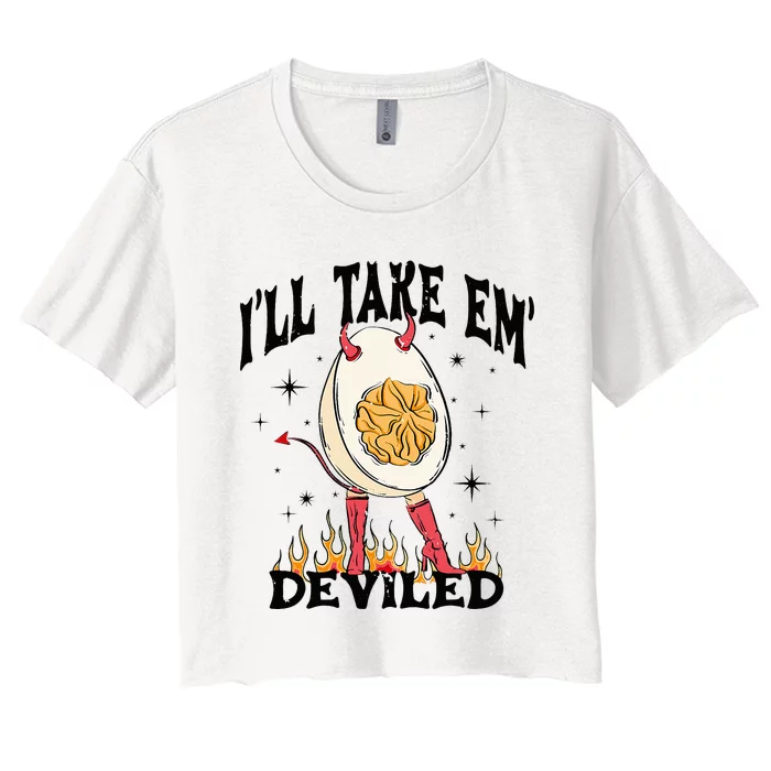 Groovy Ill Take Em Deviled Thanksgiving Funny Egg Women's Crop Top Tee