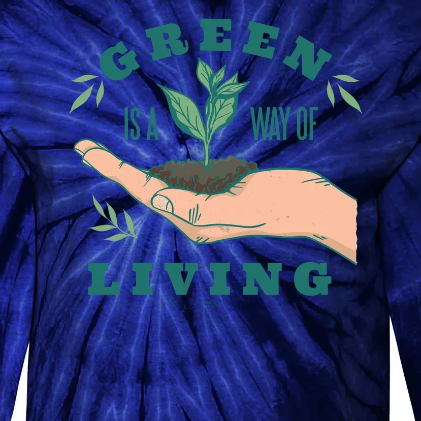 Green Is The Way Of Living Tie-Dye Long Sleeve Shirt