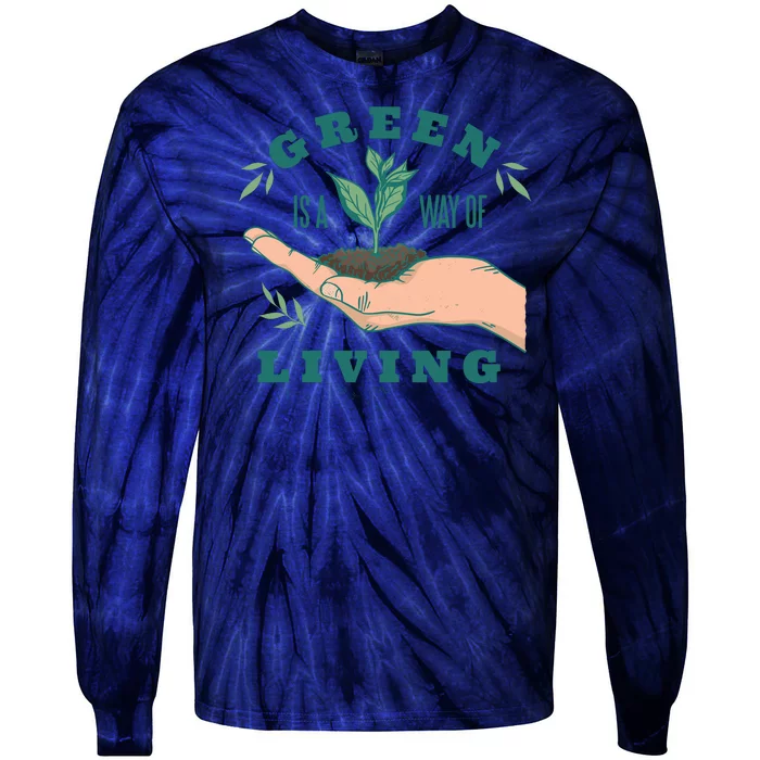 Green Is The Way Of Living Tie-Dye Long Sleeve Shirt