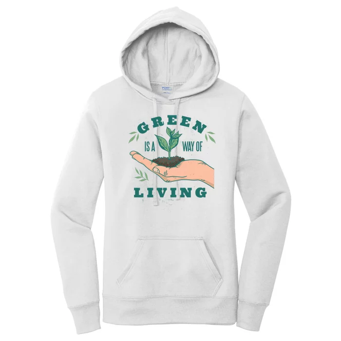 Green Is The Way Of Living Women's Pullover Hoodie