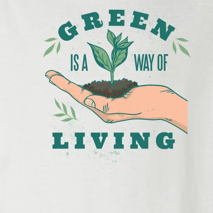 Green Is The Way Of Living Toddler Long Sleeve Shirt