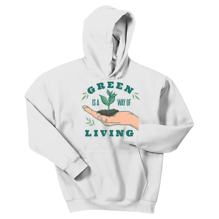 Green Is The Way Of Living Kids Hoodie