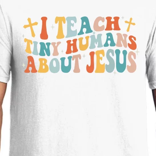 Groovy I Teach Tiny Human About Jesus Christian Teacher Pajama Set