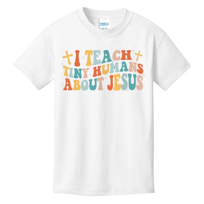 Groovy I Teach Tiny Human About Jesus Christian Teacher Kids T-Shirt