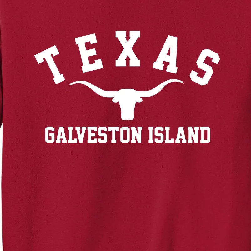 Galveston Island Texas Tall Sweatshirt