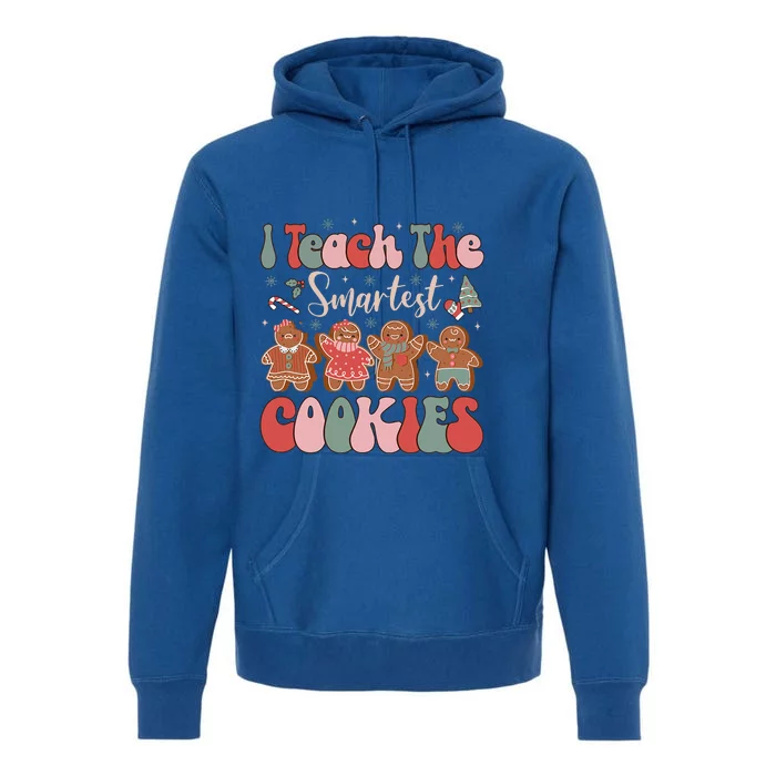 Groovy I Teach Smartest Cookies Funny Teacher Christmas Premium Hoodie