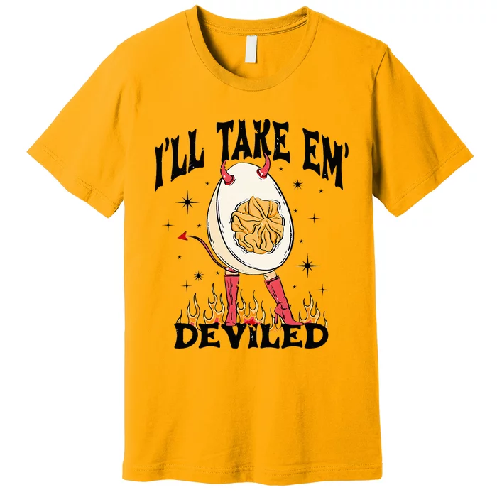 Groovy Ill Take Em Deviled Thanksgiving Funny Egg Premium T-Shirt