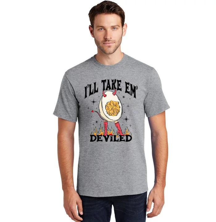 Groovy Ill Take Em Deviled Thanksgiving Funny Egg Tall T-Shirt