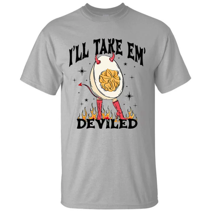 Groovy Ill Take Em Deviled Thanksgiving Funny Egg Tall T-Shirt