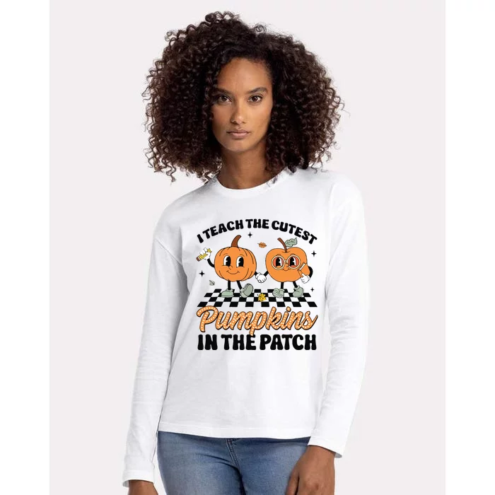 Groovy I Teach The Cutest Pumpkins In The Patch For Teacher Womens Cotton Relaxed Long Sleeve T-Shirt