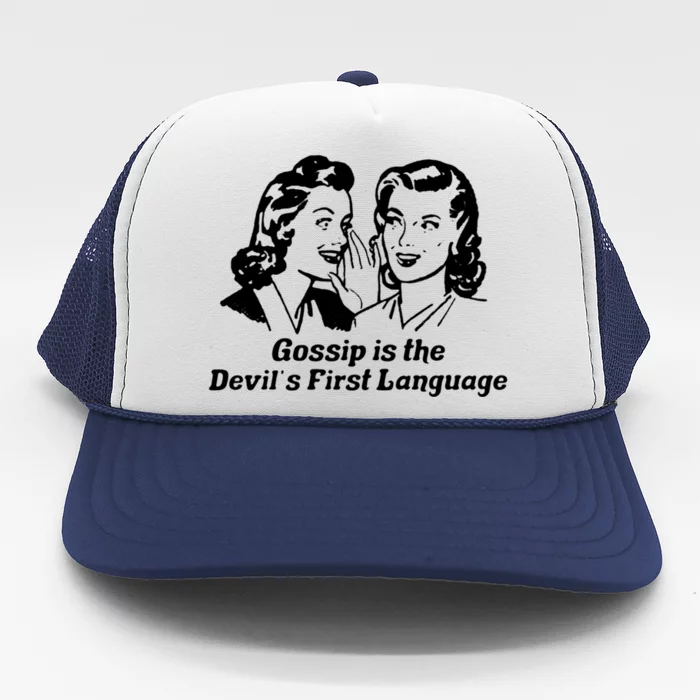 Gossip Is The Devils First Language Art Trucker Hat