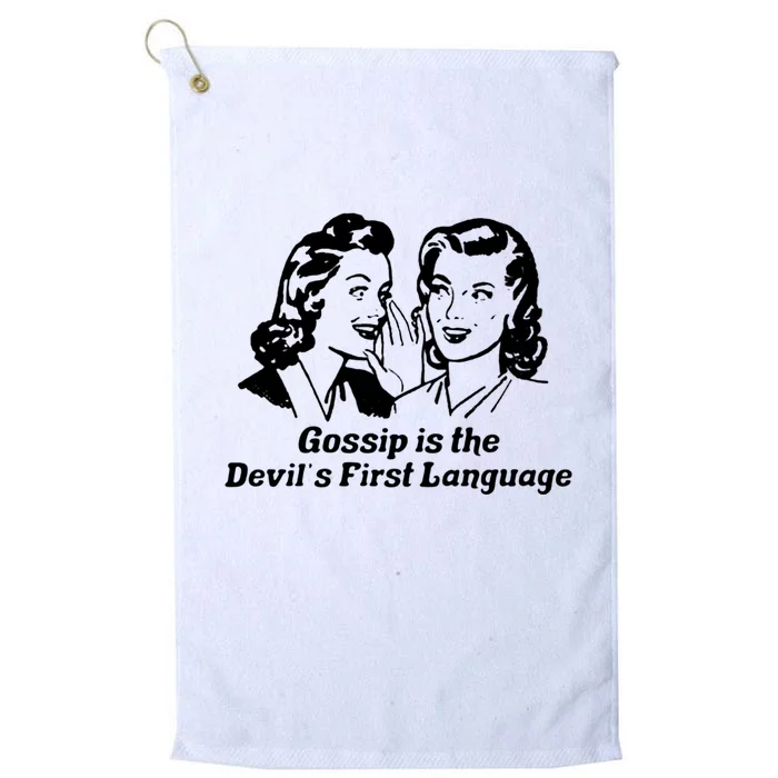 Gossip Is The Devils First Language Art Platinum Collection Golf Towel