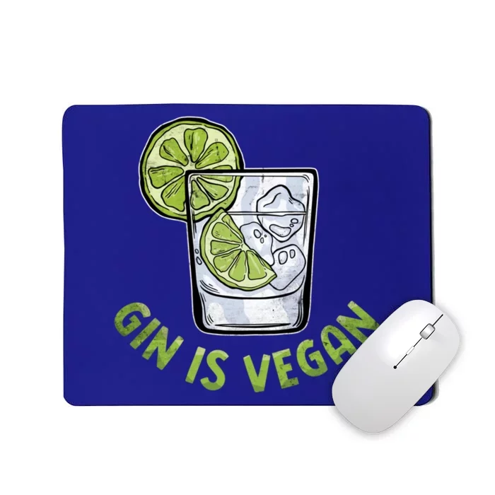 Gin Is Vegan Vegetable Vegetarian Plant Funny Vegan Gift Mousepad