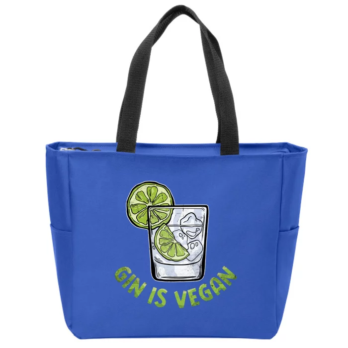 Gin Is Vegan Vegetable Vegetarian Plant Funny Vegan Gift Zip Tote Bag