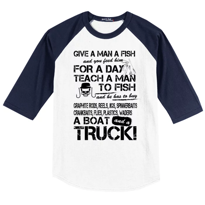 Give A Man A Fish A Boat And A Truck Baseball Sleeve Shirt