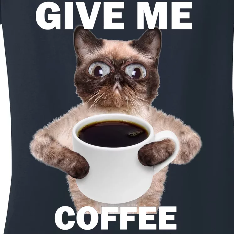 Give Me Coffee Right Meow Women's V-Neck T-Shirt