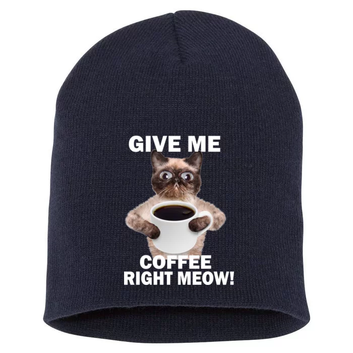 Give Me Coffee Right Meow Short Acrylic Beanie