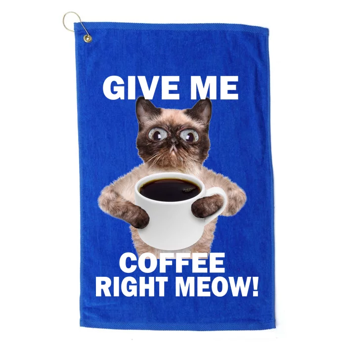 Give Me Coffee Right Meow Platinum Collection Golf Towel