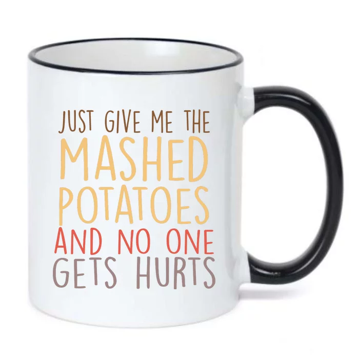 Give Me Mashed Potatoes No One Gets Hurt Black Color Changing Mug