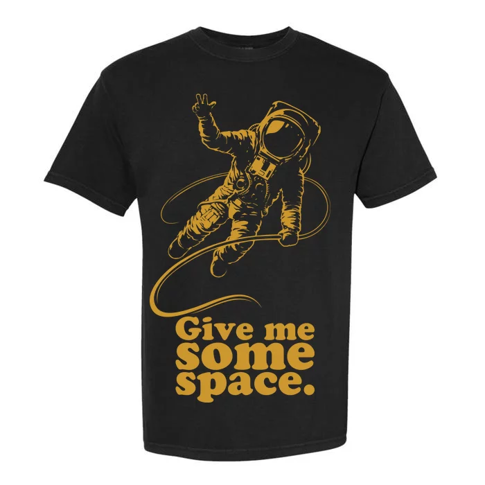 Give Me Some Space Garment-Dyed Heavyweight T-Shirt