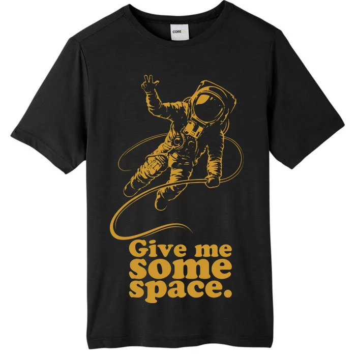 Give Me Some Space ChromaSoft Performance T-Shirt