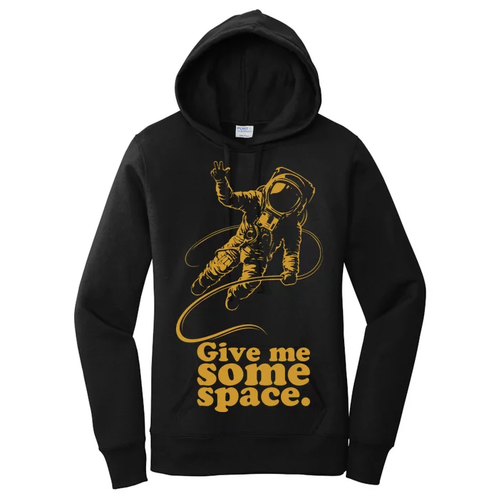 Give Me Some Space Women's Pullover Hoodie