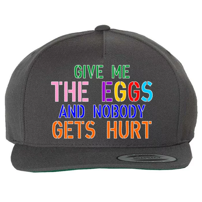 Give Me The Eggs and Nobody Gets Hurt Easter Egg Hunt Wool Snapback Cap