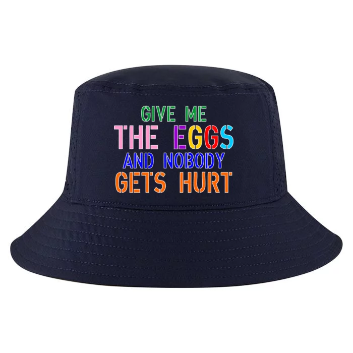 Give Me The Eggs and Nobody Gets Hurt Easter Egg Hunt Cool Comfort Performance Bucket Hat