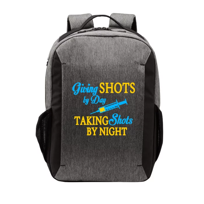 Givings Shots By Day and Taking Shots By Night Nurse Vector Backpack