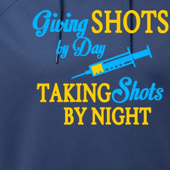 Givings Shots By Day and Taking Shots By Night Nurse Performance Fleece Hoodie