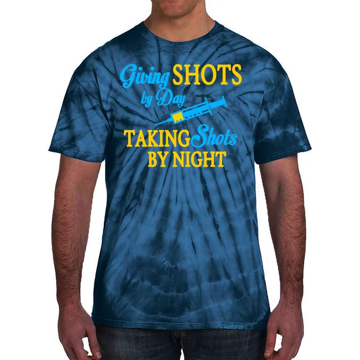 Givings Shots By Day and Taking Shots By Night Nurse Tie-Dye T-Shirt