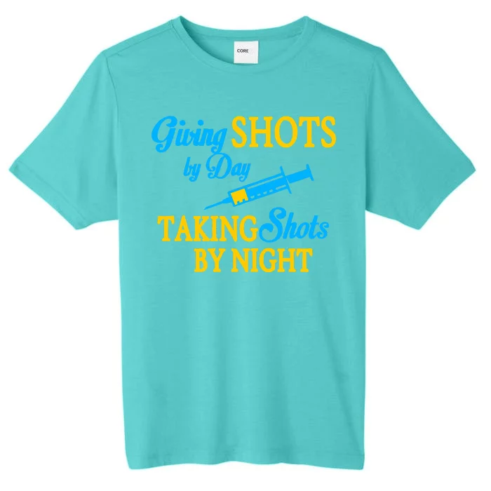 Givings Shots By Day and Taking Shots By Night Nurse ChromaSoft Performance T-Shirt