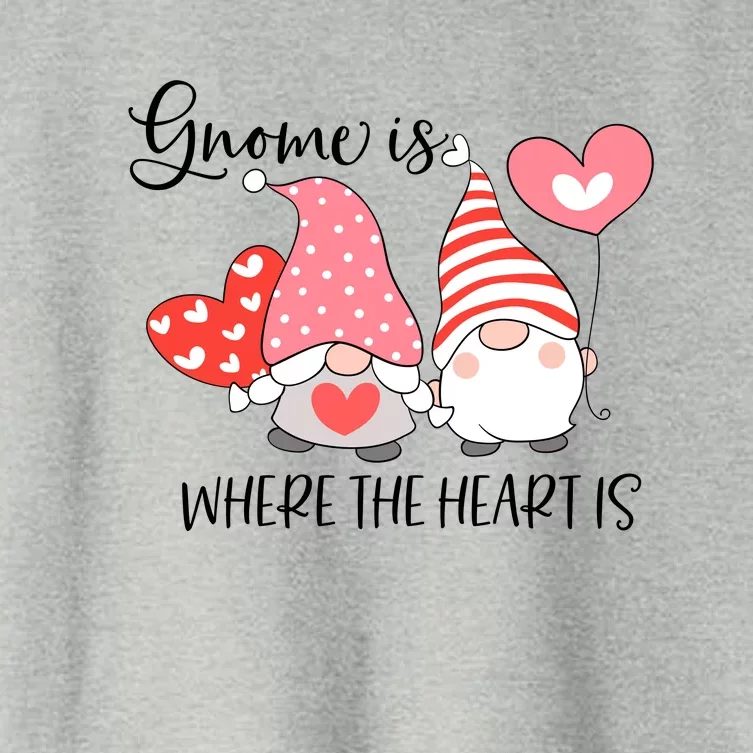 Gnome Is Where The Heart Is Gift For Valentine Day Women's Crop Top Tee