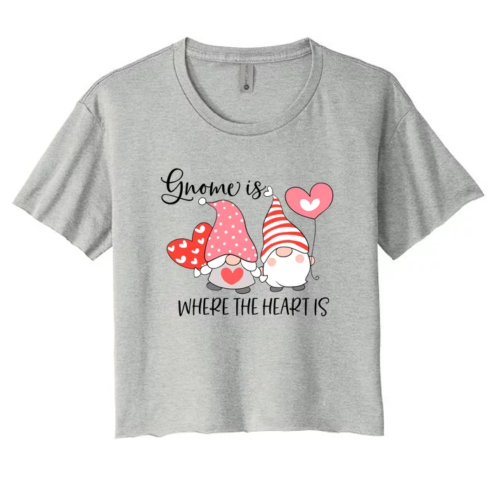 Gnome Is Where The Heart Is Gift For Valentine Day Women's Crop Top Tee