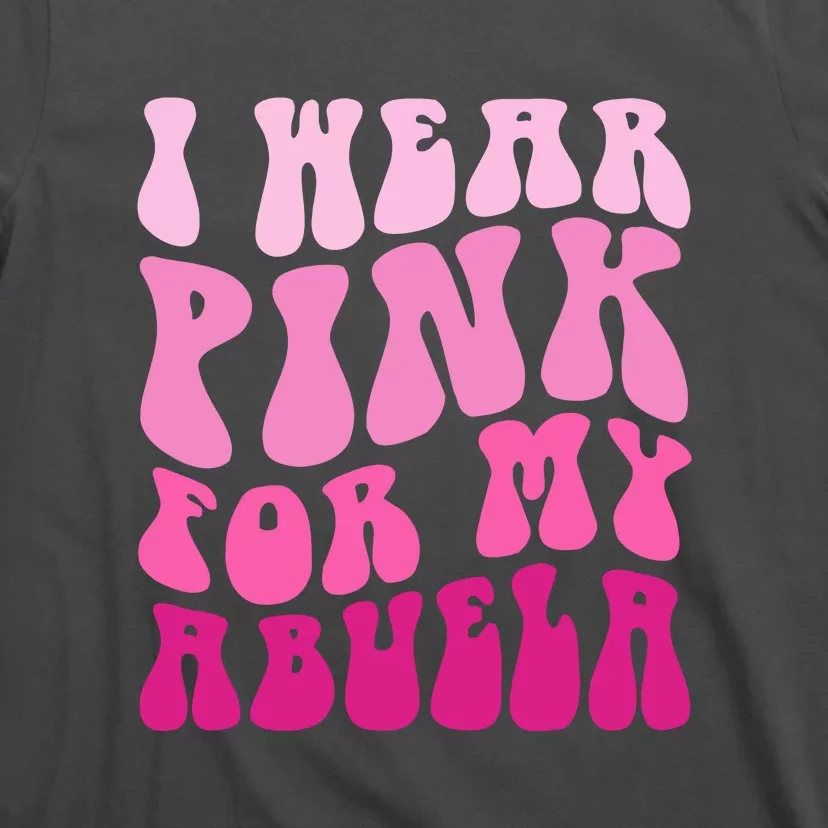 Groovy I Wear Pink For My Abuela Matching Family Breast Cancer Awareness Gift T-Shirt