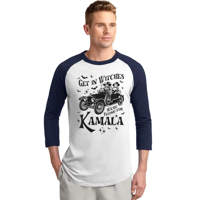 Get In Witches WeRe Voting For Kamala Baseball Sleeve Shirt