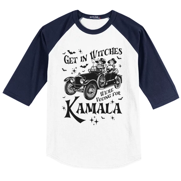 Get In Witches WeRe Voting For Kamala Baseball Sleeve Shirt