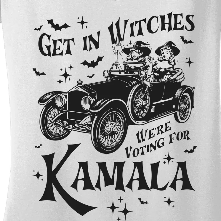 Get In Witches WeRe Voting For Kamala Women's V-Neck T-Shirt