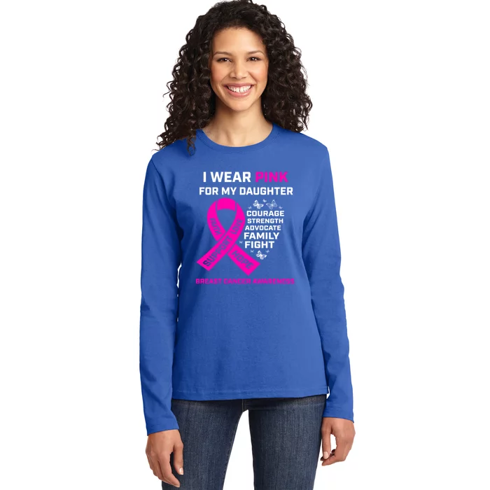 Gifts I Wear Pink For My Daughter Breast Cancer Awareness Gift Ladies Long Sleeve Shirt