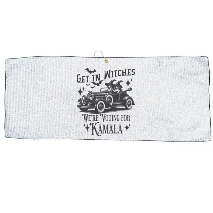 Get In Witches WeRe Voting For Kamala Large Microfiber Waffle Golf Towel