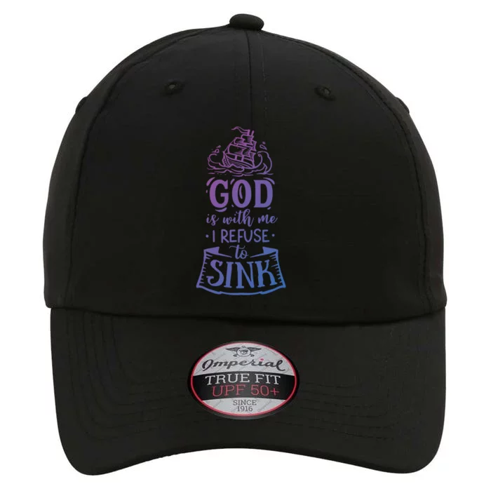 God Is With Me I Refuse To Sink Gift The Original Performance Cap