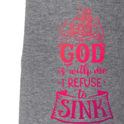 God Is With Me I Refuse To Sink Gift Doggie 3-End Fleece Hoodie