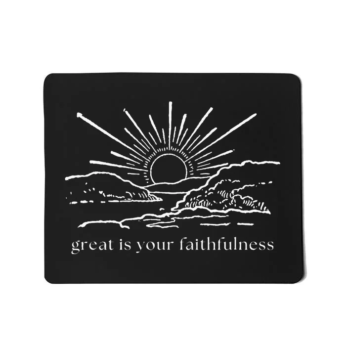 Great Is Your Faithfulness Christian Bible Verse Sun Jesus Mousepad